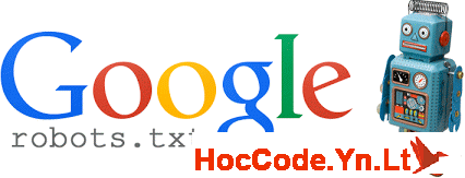 Hướng Dẫn Tạo Và Sử Dụng File robots.txt Cho Website